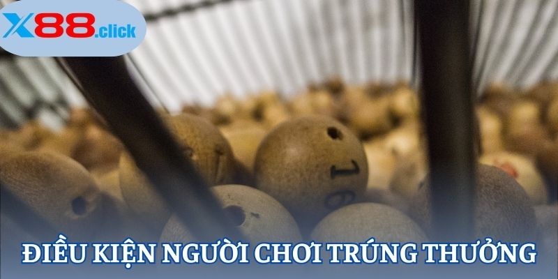 Điều kiện người chơi trúng thưởng